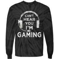 Funny Gamer Can't Hear You I'm Gaming Teens Boy Girl Tie-Dye Long Sleeve Shirt