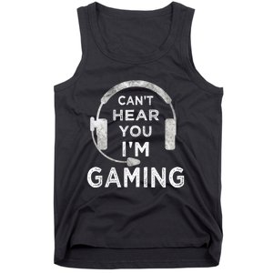 Funny Gamer Can't Hear You I'm Gaming Teens Boy Girl Tank Top