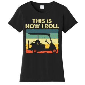 Funny Golf Cart Design For Women Golfer Golf Lover Women's T-Shirt