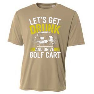 Funny Golf Cart LetS Get Drunk And Drive Golf Cart Cooling Performance Crew T-Shirt