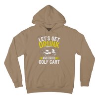 Funny Golf Cart LetS Get Drunk And Drive Golf Cart Hoodie