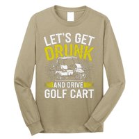 Funny Golf Cart LetS Get Drunk And Drive Golf Cart Long Sleeve Shirt