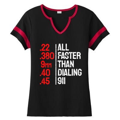 Funny Gun Caliber All Faster Than Dialing 911 Guns Ladies Halftime Notch Neck Tee