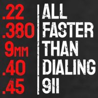 Funny Gun Caliber All Faster Than Dialing 911 Guns Cool Comfort Performance Bucket Hat