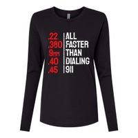 Funny Gun Caliber All Faster Than Dialing 911 Guns Womens Cotton Relaxed Long Sleeve T-Shirt