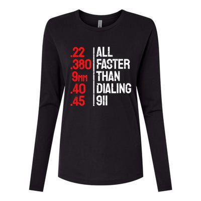 Funny Gun Caliber All Faster Than Dialing 911 Guns Womens Cotton Relaxed Long Sleeve T-Shirt