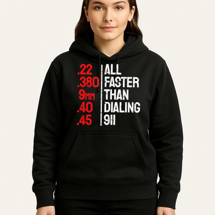 Funny Gun Caliber All Faster Than Dialing 911 Guns Hoodie