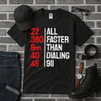 Funny Gun Caliber All Faster Than Dialing 911 Guns Tall T-Shirt