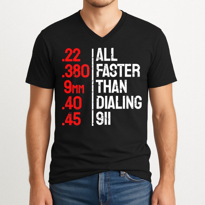 Funny Gun Caliber All Faster Than Dialing 911 Guns V-Neck T-Shirt