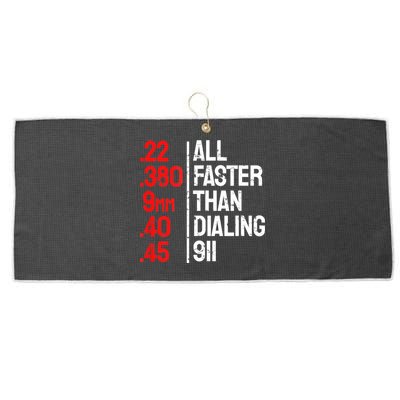 Funny Gun Caliber All Faster Than Dialing 911 Guns Large Microfiber Waffle Golf Towel