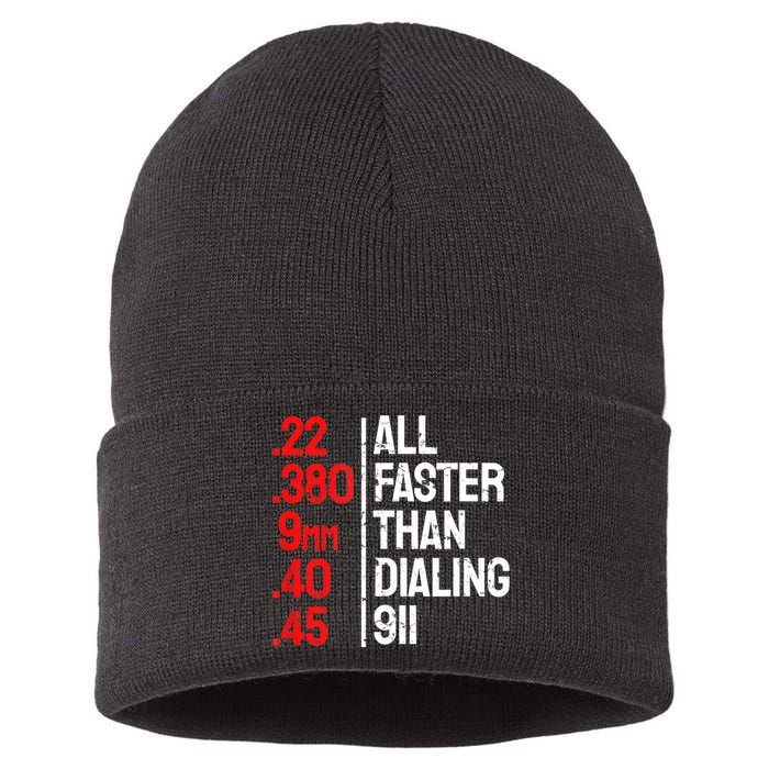 Funny Gun Caliber All Faster Than Dialing 911 Guns Sustainable Knit Beanie