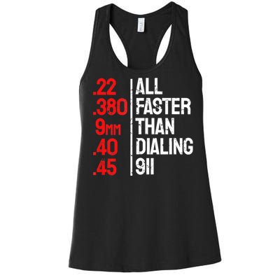 Funny Gun Caliber All Faster Than Dialing 911 Guns Women's Racerback Tank