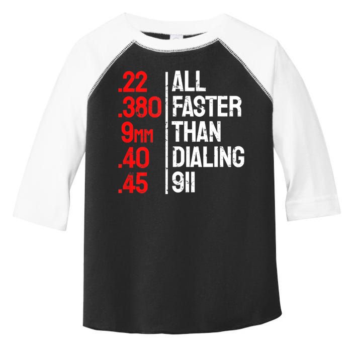 Funny Gun Caliber All Faster Than Dialing 911 Guns Toddler Fine Jersey T-Shirt