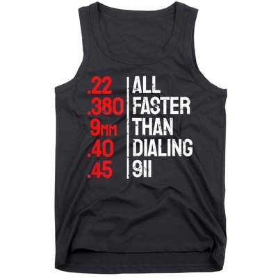 Funny Gun Caliber All Faster Than Dialing 911 Guns Tank Top