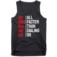Funny Gun Caliber All Faster Than Dialing 911 Guns Tank Top