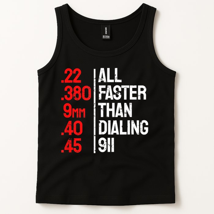 Funny Gun Caliber All Faster Than Dialing 911 Guns Tank Top