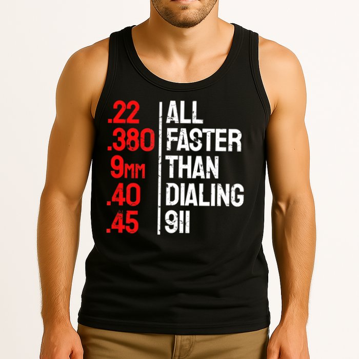 Funny Gun Caliber All Faster Than Dialing 911 Guns Tank Top