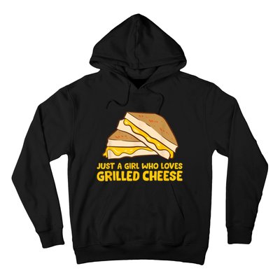 Funny Grilled Cheese Just A Girl Who Loves Grilled Cheese Hoodie