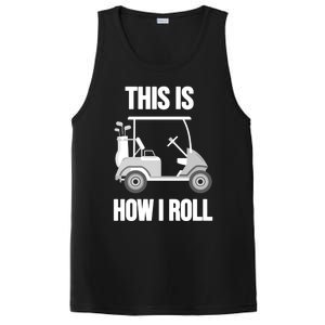 Funny Golf Cart This Is How I Roll Golf Caddy Expert Golfers Gift PosiCharge Competitor Tank