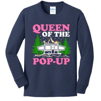 Funny Gift Camping Queen Of The Pop Up Camper Gift Kids Long Sleeve Shirt