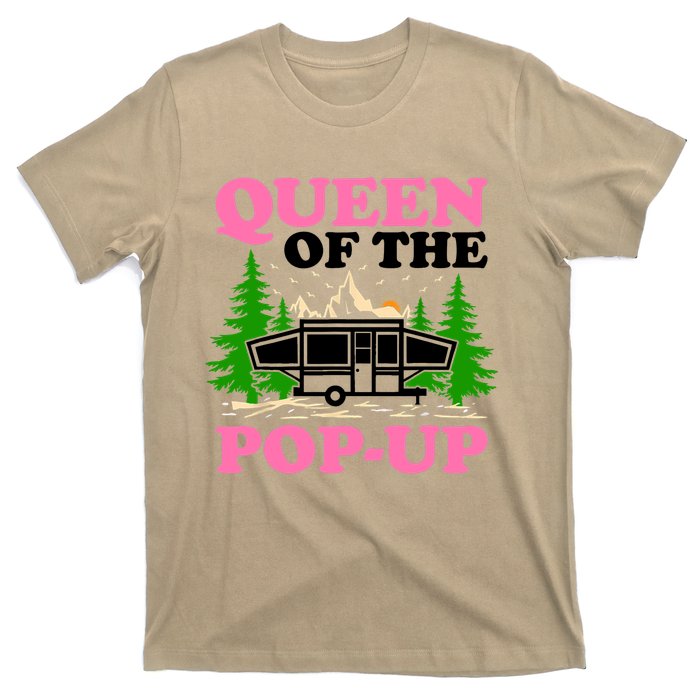 Funny Gift Camping Queen Of The Pop Up Camper Gift T-Shirt