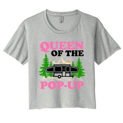 Funny Gift Camping Queen Of The Pop Up Camper Gift Women's Crop Top Tee