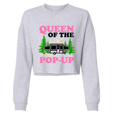 Funny Gift Camping Queen Of The Pop Up Camper Gift Cropped Pullover Crew