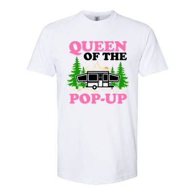 Funny Gift Camping Queen Of The Pop Up Camper Gift Softstyle CVC T-Shirt