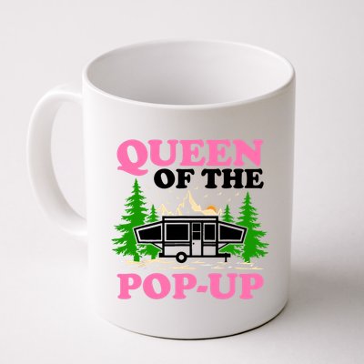 Funny Gift Camping Queen Of The Pop Up Camper Gift Coffee Mug