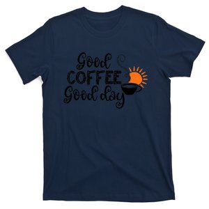 Funny Good Coffee Great Day Latte Macchiato T-Shirt