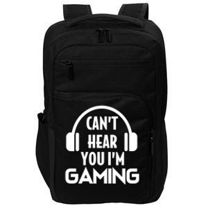 Funny Gaming Can't Hear You I'm Gaming Headset Gamer Gift Impact Tech Backpack