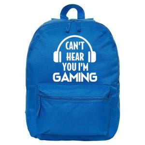 Funny Gaming Can't Hear You I'm Gaming Headset Gamer Gift 16 in Basic Backpack