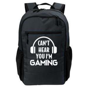 Funny Gaming Can't Hear You I'm Gaming Headset Gamer Gift Daily Commute Backpack