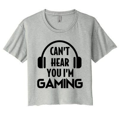 Funny Gaming Can't Hear You I'm Gaming Headset Gamer Gift Women's Crop Top Tee