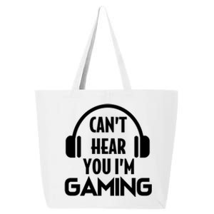 Funny Gaming Can't Hear You I'm Gaming Headset Gamer Gift 25L Jumbo Tote