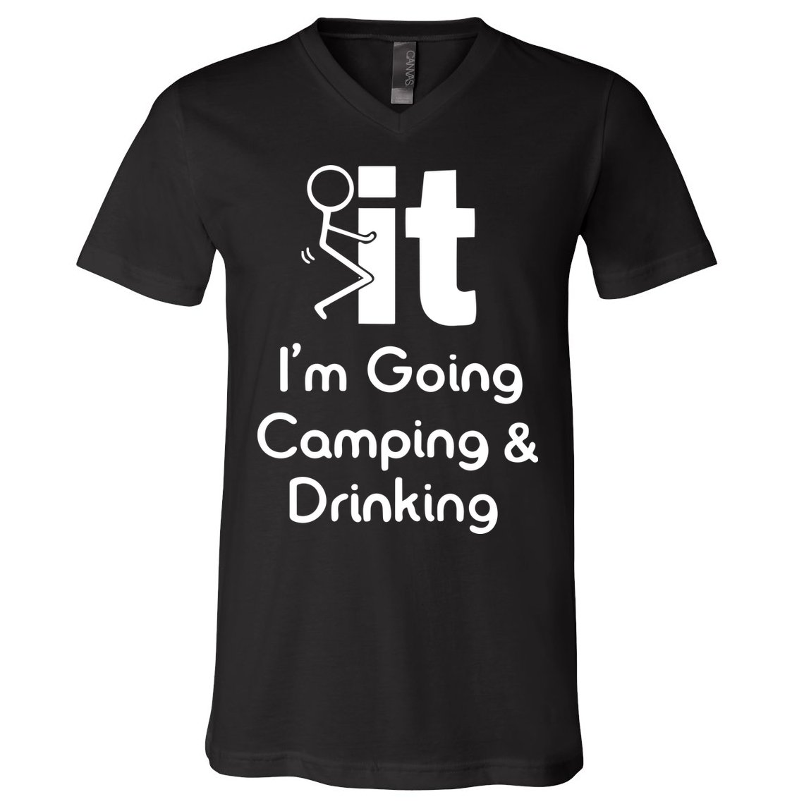 Funny Going Camping And Drinking Gift V-Neck T-Shirt