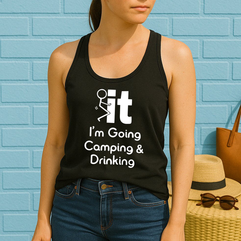 Funny Going Camping And Drinking Gift Womens Tank Top