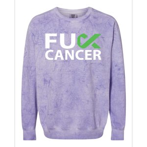 Fuck Gallbladder Cancer F U Fu Green Ribbon Cancer Awareness Gift Colorblast Crewneck Sweatshirt