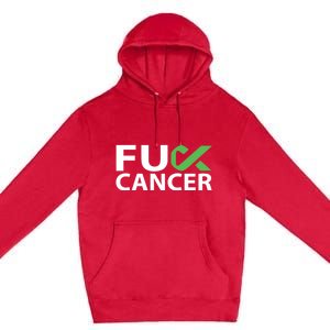 Fuck Gallbladder Cancer F U Fu Green Ribbon Cancer Awareness Gift Premium Pullover Hoodie