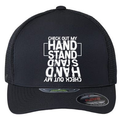 Funny Gymnastics Check Out My Handstand Acrobat Flexfit Unipanel Trucker Cap