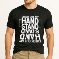 Funny Gymnastics Check Out My Handstand Acrobat Performance Shirt
