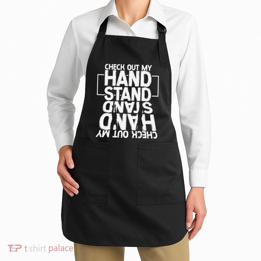 Funny Gymnastics Check Out My Handstand Acrobat Apron