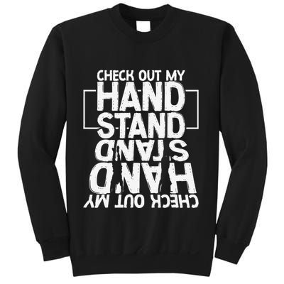 Funny Gymnastics Check Out My Handstand Acrobat Sweatshirt