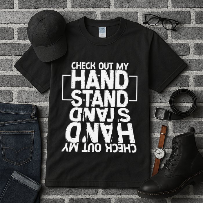 Funny Gymnastics Check Out My Handstand Acrobat Tall T-Shirt