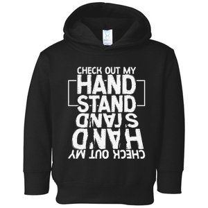 Funny Gymnastics Check Out My Handstand Acrobat Toddler Hoodie