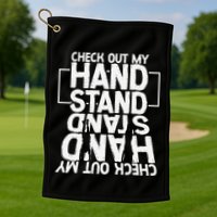 Funny Gymnastics Check Out My Handstand Acrobat Golf Towel