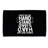 Funny Gymnastics Check Out My Handstand Acrobat Microfiber Hand Towel