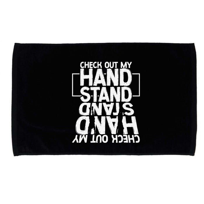 Funny Gymnastics Check Out My Handstand Acrobat Microfiber Hand Towel