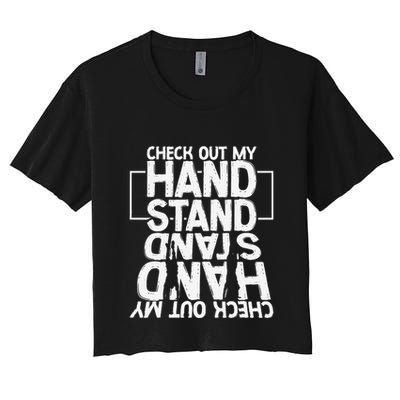 Funny Gymnastics Check Out My Handstand Acrobat Crop Top