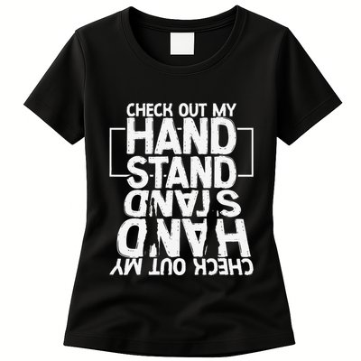 Funny Gymnastics Check Out My Handstand Acrobat Womens T-Shirt